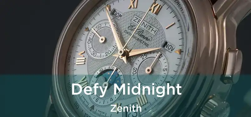 Defy Midnight Zenith