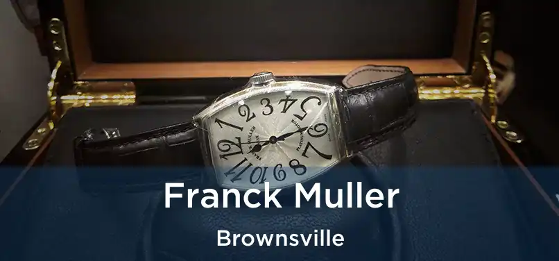 Franck Muller Brownsville