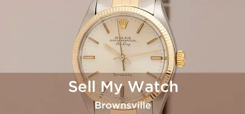 Sell My Watch Brownsville